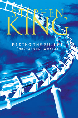 Riding The Bullet - (Montado en La Bala)