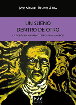 Un sueño dentro de otro. - La poesía en arabesco de Edgar Allan Poe