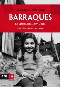 Barraques. La lluita dels invisibles