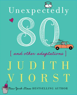 Unexpectedly Eighty - And Other Adaptations