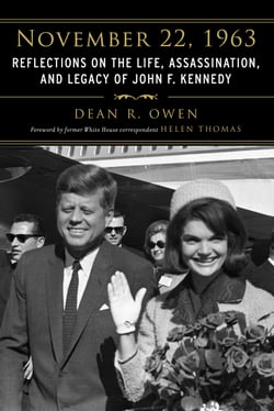 November 22, 1963 - Reflections on the Life, Assassination, and Legacy of John F. Kennedy