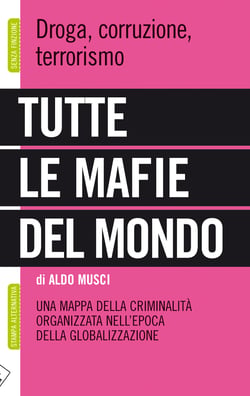 TUTTE LE MAFIE DEL MONDO