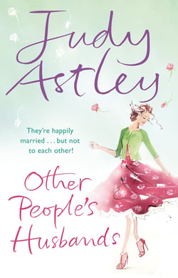Other People's Husbands - An uplifting and hilarious novel from the ever astute bestselling author Judy Astley