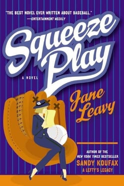 Squeeze Play - A Novel