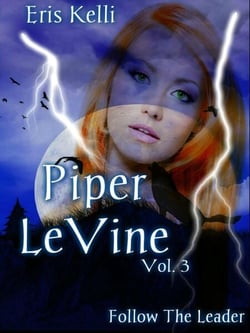 Piper Levine, Follow the Leader - Piper LeVine, #3