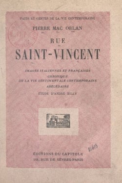 Rue Saint-Vincent - Images italiennes et françaises ; Chronique de la vie sentimentale contemporaine ; Abécédaire