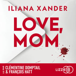 Love, Mom - Le thriller domestique phénomène - Nouveauté 2026 - Meilleures ventes livre - Le roman aux 10 millions de lecteurs