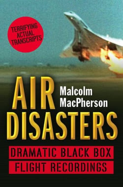 Air Disasters - Dramatic black box flight recordings