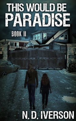 This Would Be Paradise: Book 2 - This Would Be Paradise, #2