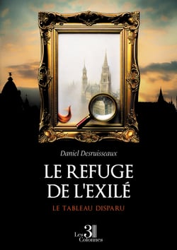 Le refuge de l'exilé - Le tableau disparu