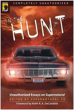 In the Hunt - Unauthorized Essays on Supernatural