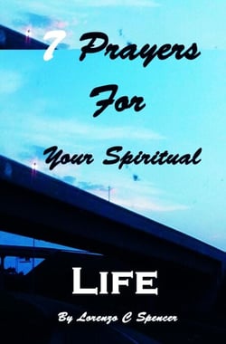 7 Prayers for Your Spiritual Life
