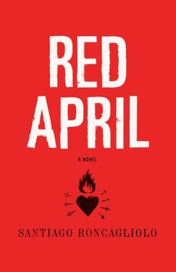 Red April - A Novel