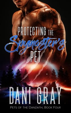 Protecting the Spymaster's Pet - Pets of the Danzaith, #4