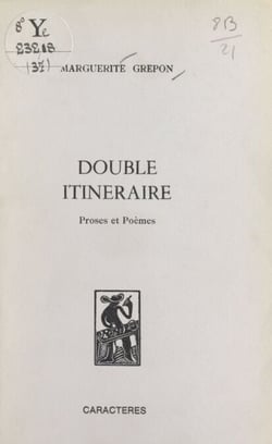 Double itinéraire - Proses et poèmes
