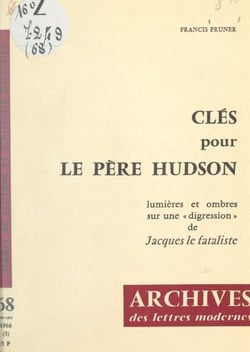 Clés pour le Père Hudson - Lumières et ombres sur une digression de "Jacques le Fataliste"