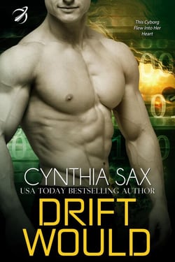 Drift Would - Dauntless Cyborgs, #2