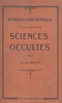 Introduction générale à l'étude des sciences occultes
