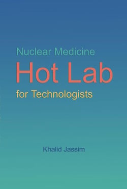 Nuclear Medicine Hot Lab for Technologists