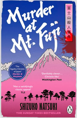 Murder at Mount Fuji - The classic murder mystery and Sunday Times bestseller from Japan's Queen of crime