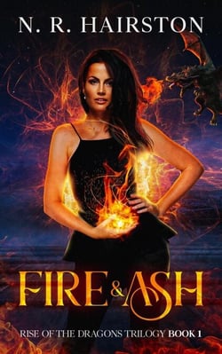 Fire and Ash - Rise of the Dragons Trilogy, #1