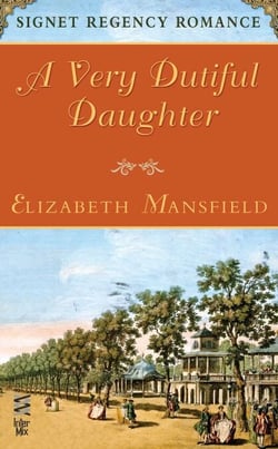 A Very Dutiful Daughter - Signet Regency Romance (InterMix)