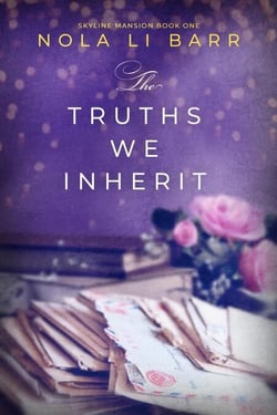 The Truths We Inherit - Skyline Mansion, #1
