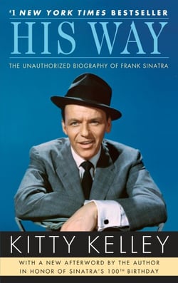 His Way - An Unauthorized Biography Of Frank Sinatra