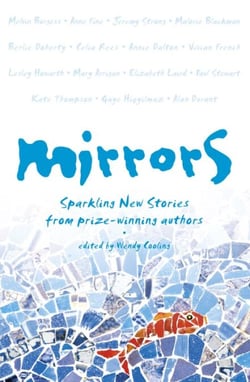 Mirrors - Sparkling new stories from prize-winning authors