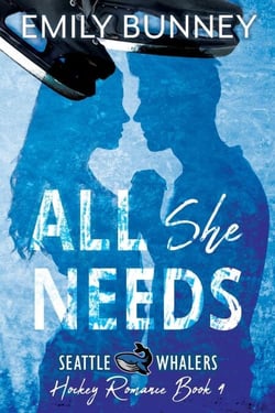 All She Needs - Seattle Whalers Hockey Romance, #4