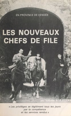 Les nouveaux chefs de file - En province de Vendée