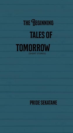 The beginning tales of tomorrow