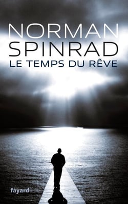 Le Temps du rêve - traduit de l'anglais par Roland C. Wagner et Sylvie Denis