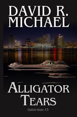 Alligator Tears - Gator-man, #3
