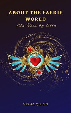 About the Faerie World as Told by Ella - Throne of Flames, #1.5