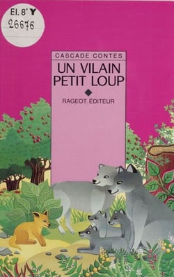Un vilain petit loup - et autres contes d'animaux
