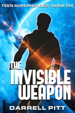 The Invisible Weapon - Teen Superheroes, #6