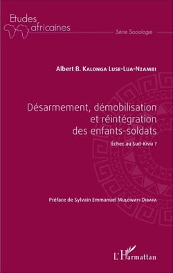 Désarmement, démobilisation et réintégration des enfants-soldats - Échec au Sud-Kivu ?