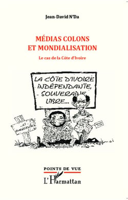 Médias colons et mondialisation - Le cas de la Côte d'Ivoire