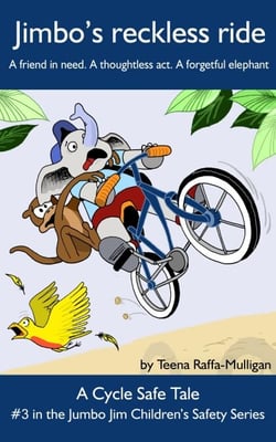 Jimbo's reckless ride - The Jumbo Jim Children's Safety Series, #3