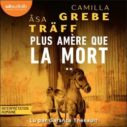 Plus amère que la mort - Siri Bergman, tome 2