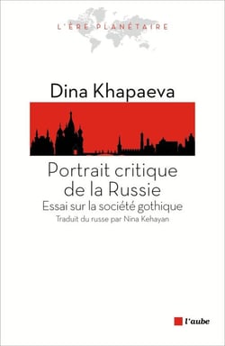 Portrait critique de la Russie - Essai sur la société gothique
