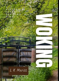Woking: A Historical Journey Through Time