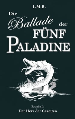 Die Ballade der Fünf Paladine - Strophe II: Der Herr der Gezeiten