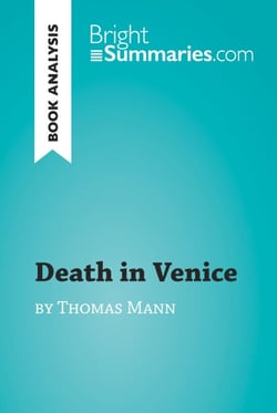 Death in Venice by Thomas Mann (Book Analysis) - Detailed Summary, Analysis and Reading Guide