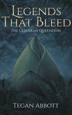 Legends That Bleed - The Cerulean Queendom, #1