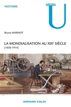 La mondialisation au XIXe siècle - (1850-1914)