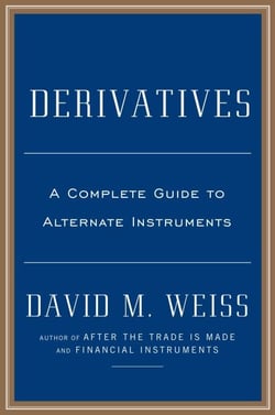 Derivatives - A Guide to Alternative Investments