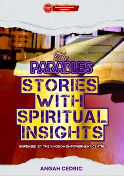 The Parables: Stories with Spiritual Insights - Kingdom Empowerment Resources