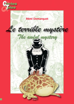 The awful mystery - Le terrible mystère - Une histoire en français et en anglais pour enfants